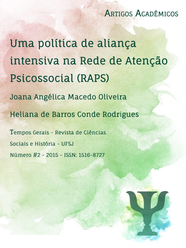 Uma política de aliança intensiva na Rede de Atenção Psicossocial (RAPS)